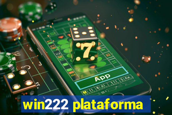 win222 plataforma